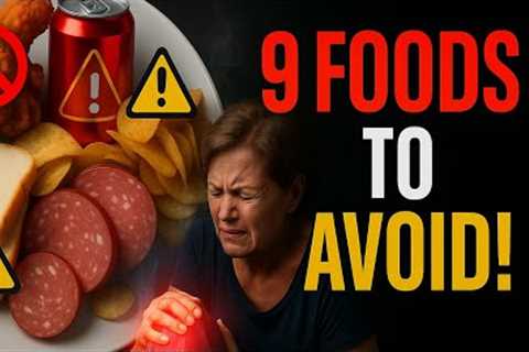 🔥 9 Foods to Avoid If You Have Arthritis! 🚫 Stop Joint Pain Naturally