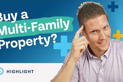 Should I Buy a Multi-Family Property as My First Home Purchase?