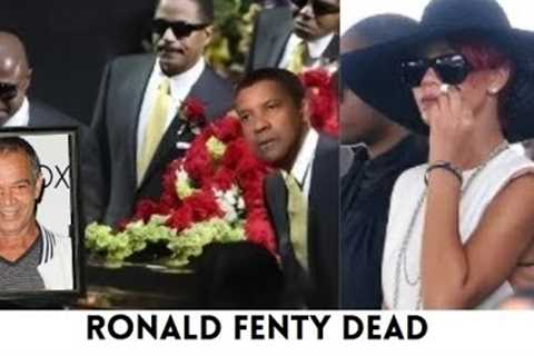 At 70, Rihanna's Father DIED, Here's His FUNERAL TRIBUTE!