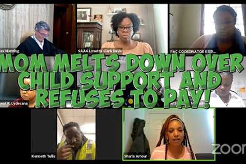 Mom Melts Down Over Child Support and REFUSES To Pay! #familycourt