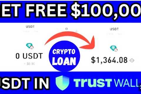 FREE $1000 USDT: How To Claim Free $1000 USDT With This Trust Wallet Loan Bot