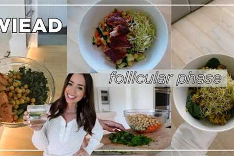 WHAT I EAT IN A DAY | Follicular Phase (Balance Hormones & Boost Energy) 💫