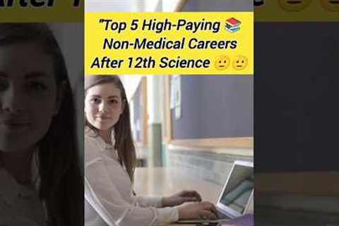 Top 5 high paying non medical careers after 12th science#NonMedicalCareers #NavneetStudyPoint