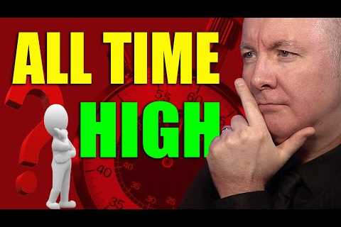 Stock Market ALL TIME HIGH! - What NOW? - Martyn Lucas Investor