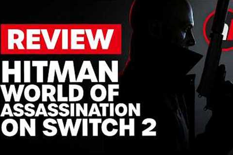Hitman World of Assassination Nintendo Switch 2 Review - Is It Worth It?