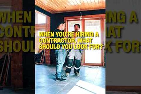 When You’re Hiring A Contractor, What Should You Look For? Tampa General Contractor Answers!