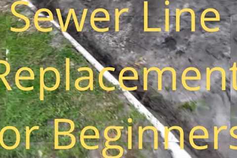 Sewer Line Replacement For Beginners