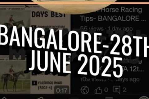 BANGALORE HORSE RACE TIPS// 28th JUNE 2025 BANGALORE//