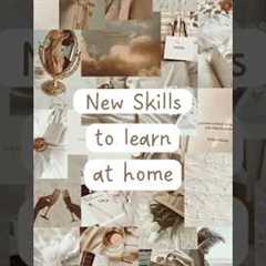 New Skills to learn at Home ✨ #skills #aesthetic #trending