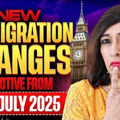 New UK Immigration Changes from 22nd July 2025 | Impacts everyone