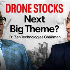 Mega Defence Boom Coming? Zen Tech Chairman on Wealth, Drones & What’s Next| Ep..