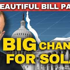 Congress Passed the Big Beautiful Bill: Here’s What It Means for Solar