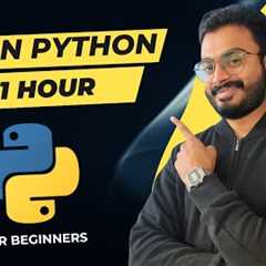 Learn Python in 1 Hour  | Full Python Crash Course for Beginners (2025 Edition)
