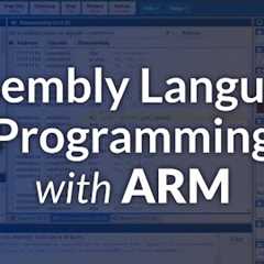 Assembly Language Programming with ARM – Full Tutorial for Beginners