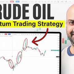How to Trade Crude Oil Using Momentum Strategy | Crude Oil Trading Strategy | Dhan