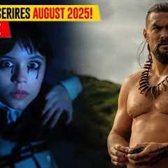 Best Upcoming TV Series August 2025!