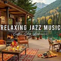 Smooth Jazz Music at Cozy Porch Ambience ☕ Relaxing Jazz Instrumental Music & Crackling..