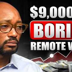 9 Really Boring But High Paying Remote Jobs (Hiring NOW in 2025)