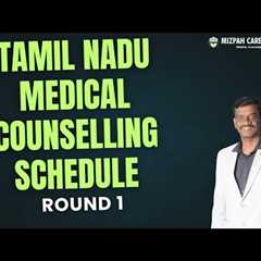 Round 1 Tamil Nadu Medical Counselling Schedule Released - Latest Update from TN Medical Selection