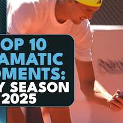 Top 10 Dramatic Moments From The 2025 Clay Season 👀