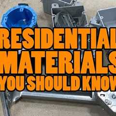 RESIDENTIAL ELECTRICAL MATERIALS Apprentice Electricians Should Know