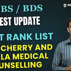 Latest Updates in Kerala and Pondicherry Medical Counselling - Draft Rank List Released - Last Date