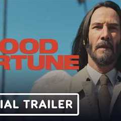 Good Fortune - Official Trailer (2025) Keanu Reeves, Seth Rogan, Aziz Ansari