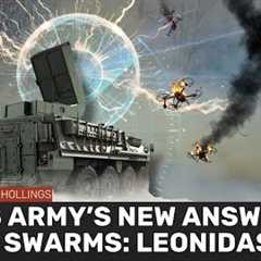 The US Army's new answer to drone swarms: LEONIDAS