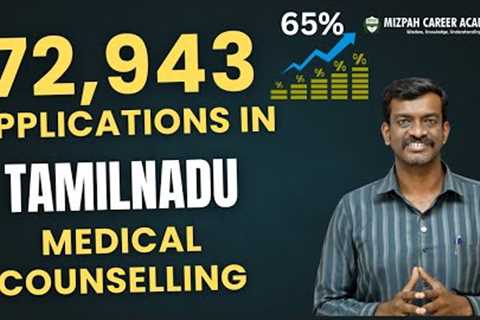 How Many Applications in Tamil Nadu Medical Counselling - 65% Increase in Registration - Rank List