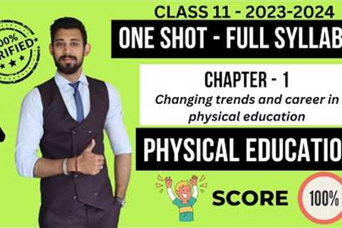 Changing trends and career in physical education | Chapter 1 | Class 11 | Physical education