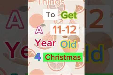 Things to get a 11-12 year old girl (or boy) for Christmas || pt.1