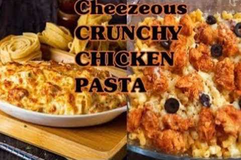 Crunchy Chicken Pasta | Creamy Chicken Pasta Recipe | White Sauce Baked Pasta Recipe