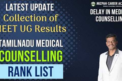 Latest Update from MCC - Collection of NEET UG 2025 Results - Medical Counselling might be Delayed