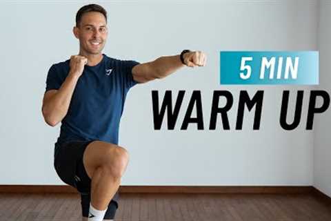 5 MIN WARM UP | Do This Before Your Home or Gym Workouts