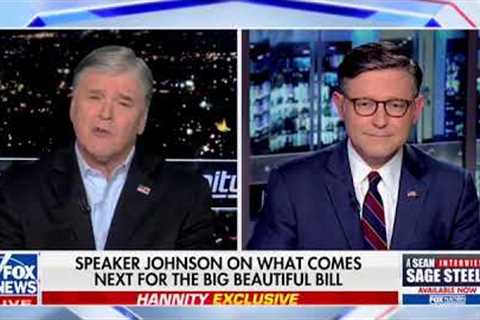 Speaker Johnson Discusses Final Passage of the One Big Beautiful Bill on Hannity