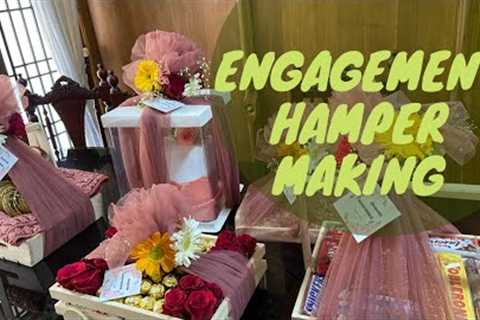 Engagement hamper making vlog ||engagement arrangements ||hamper making||nidas_world
