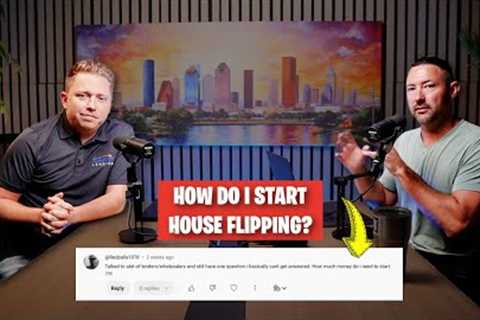 House Flipping 101: How We’d Start From Scratch (House Flipping Q &amp; A)