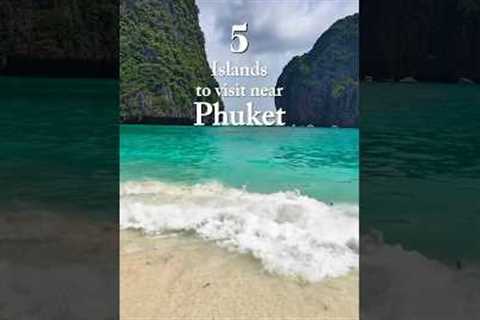 5 Best Islands to Visit Near Phuket: Stunning Island Getaways