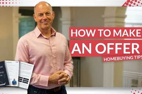How to Make an Offer on a House | No-Nonsense Guide to Buying a Home