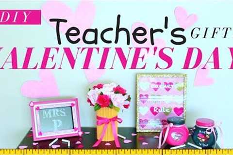 DIY VALENTINE'S DAY GIFTS FOR TEACHERS | DIY VALENTINE'S DAY GIFTS