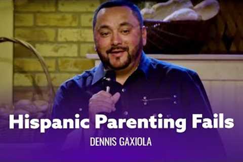 Hispanic Parenting Fails - Dennis Gaxiola - Full special