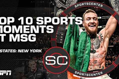 The Top 10 sports moments in Madison Square Garden | SportsCenter