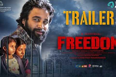 Freedom -  Official Trailer | Sasikumar, Lijomol Jose | Sathyasiva | Ghibran | Pandiyan Parasuraman