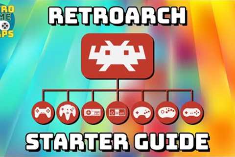RetroArch Starter Guide