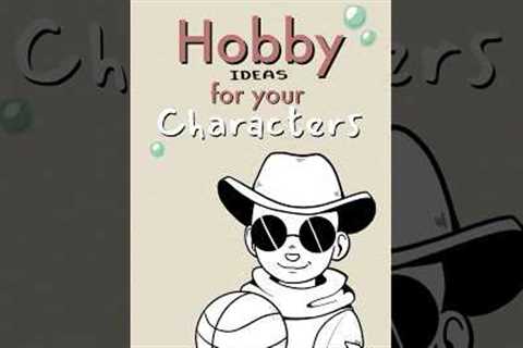 some hobby ideas for your characters ✨ #writing #drawing #art #character #oc #orginalcharacter