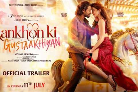 Aankhon Ki Gustaakhiyan Official Trailer | Vikrant M | Shanaya K | Vishal M | In Cinemas 11th July