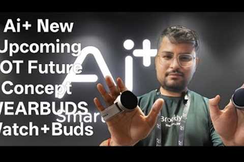 Ai+ New Upcoming IOT Future Concept Device Watch+Buds= WEARBUDS Nice Product