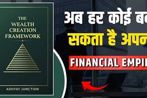 The Wealth Creation Framework – Complete Book Summary in Hindi | Step-by-Step Wealth Creation