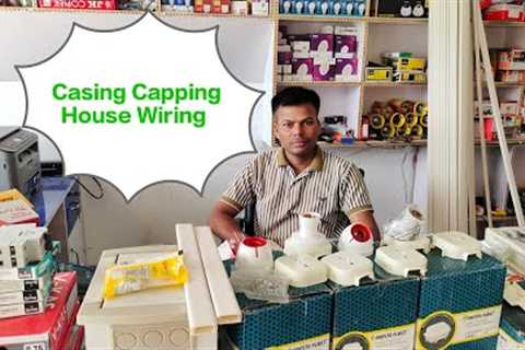 Casing Capping or Patti house Wiring