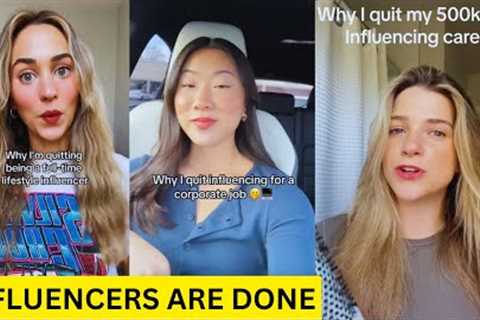 The End of Influencers....They Are Going Back to Regular 9 to 5 Jobs